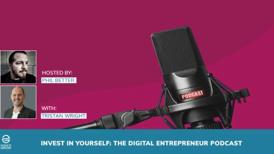 Invest In Yourself: The Digital Entrepreneur Podcast